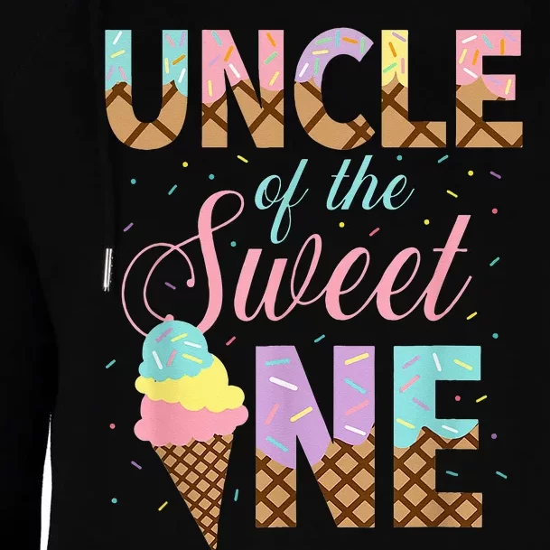 Uncle Of The Sweet One Ice Cream 1st First Birthday Family Womens Funnel Neck Pullover Hood