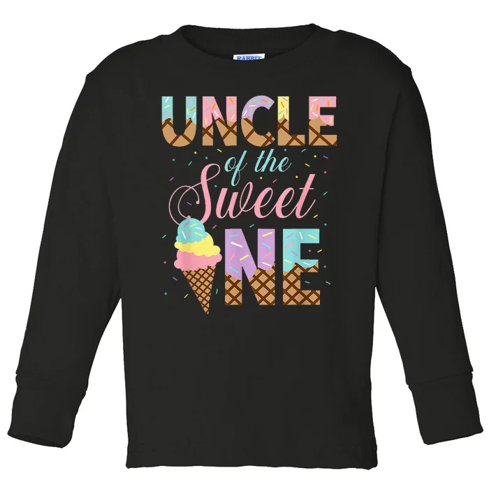 Uncle Of The Sweet One Ice Cream 1st First Birthday Family Toddler Long Sleeve Shirt