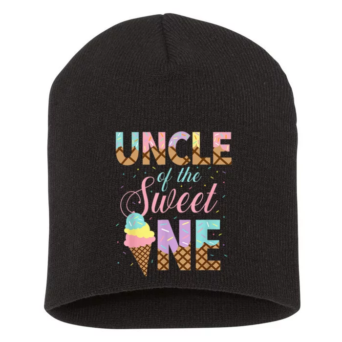 Uncle Of The Sweet One Ice Cream 1st First Birthday Family Short Acrylic Beanie