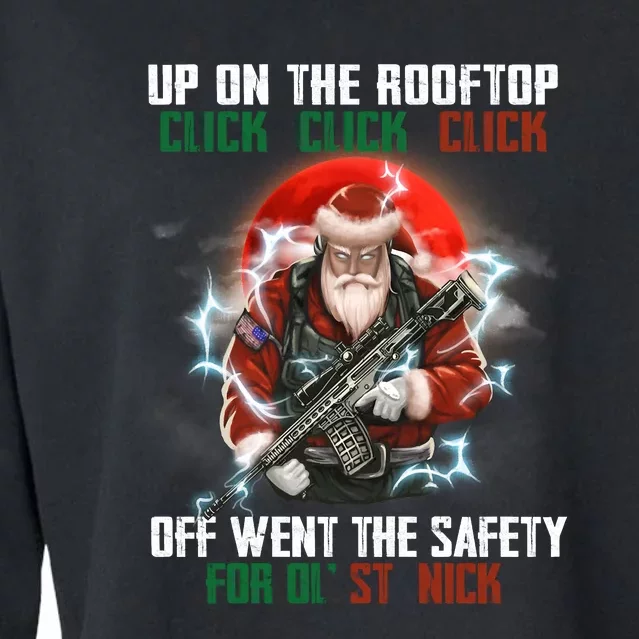 Up On The Rooftop Click Off Went The Safety Santa Anti Biden Cropped Pullover Crew