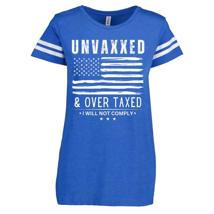 Unvaxxed & Over Taxed I Will Not Comply Enza Ladies Jersey Football T-Shirt