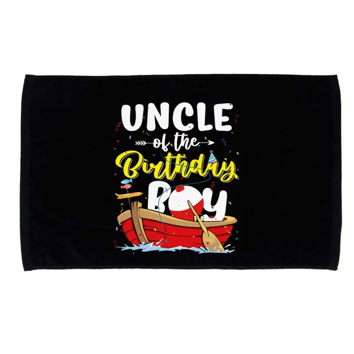 Uncle Of The Birthday Fishing Fisherman Family Bday Microfiber Hand Towel