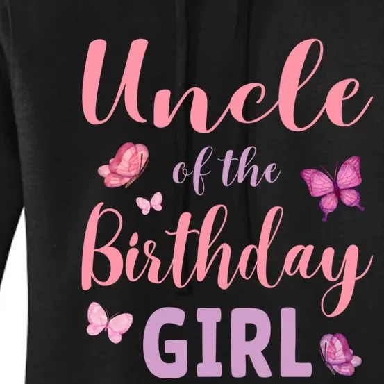 Uncle Of The Birthday Girl Butterfly Party Women's Pullover Hoodie