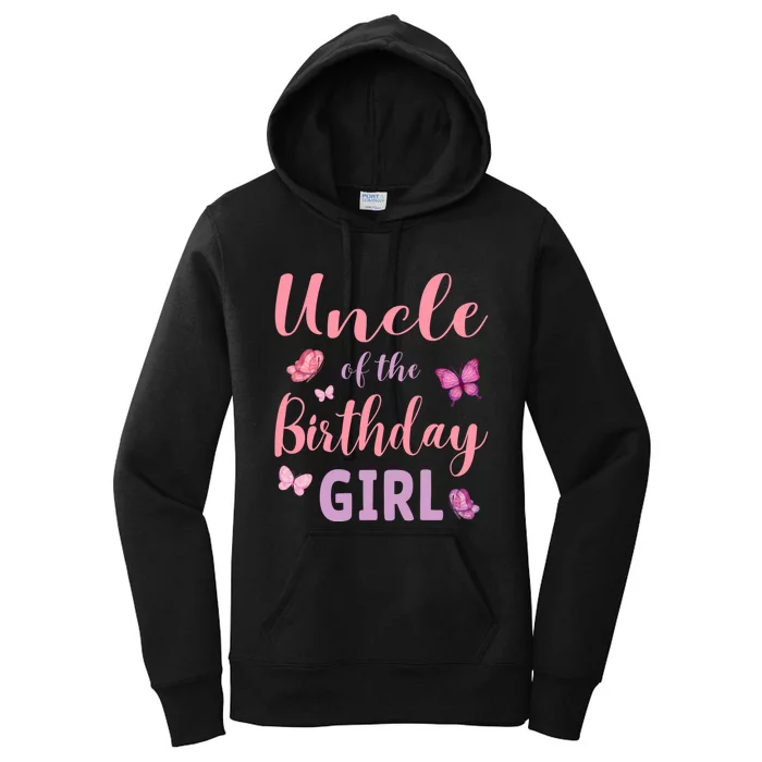 Uncle Of The Birthday Girl Butterfly Party Women's Pullover Hoodie