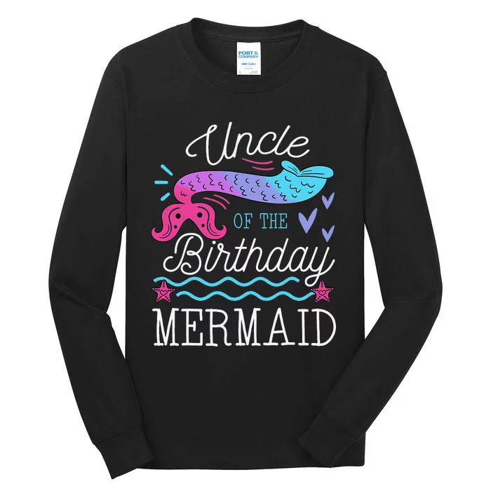 Uncle Of The Birthday Mermaid Theme Family Bday Party Tall Long Sleeve T-Shirt