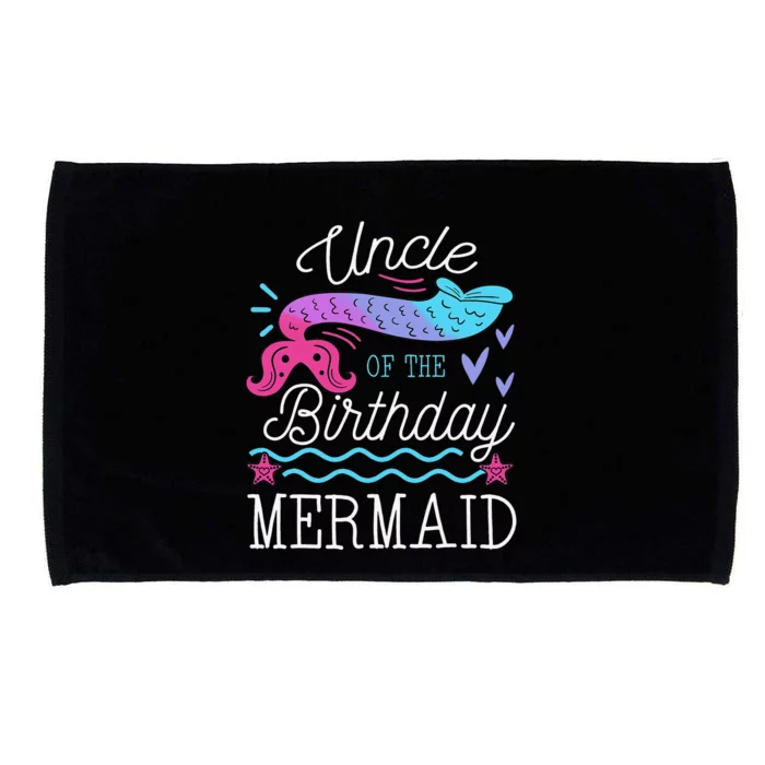 Uncle Of The Birthday Mermaid Theme Family Bday Party Microfiber Hand Towel