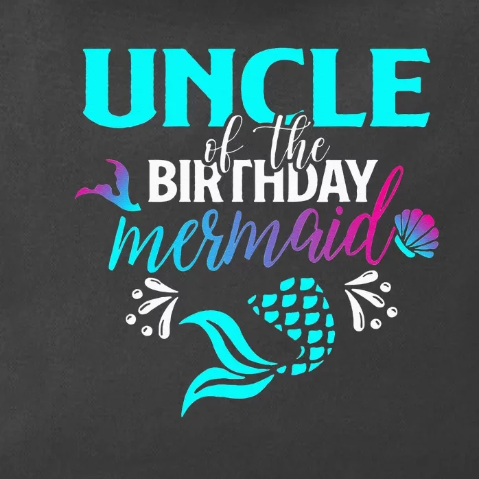 Uncle Of The Birthday Mermaid Matching Family Zip Tote Bag