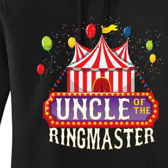 Uncle Of The Birthday Ringmaster Kids Circus Party Women's Pullover Hoodie