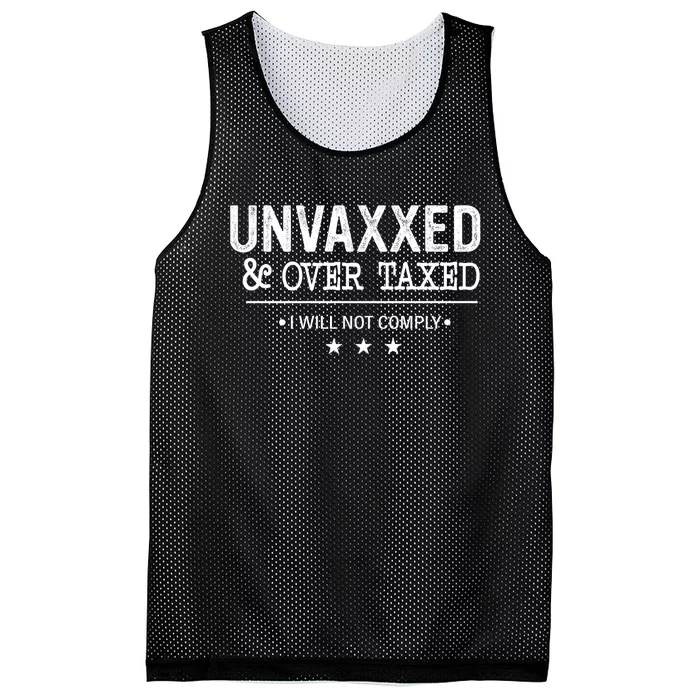 Unvaxxed & Over Taxed I Will Not Comply Mesh Reversible Basketball Jersey Tank