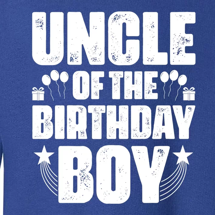 Uncle Of The Birthday Boy Celebration Toddler Sweatshirt