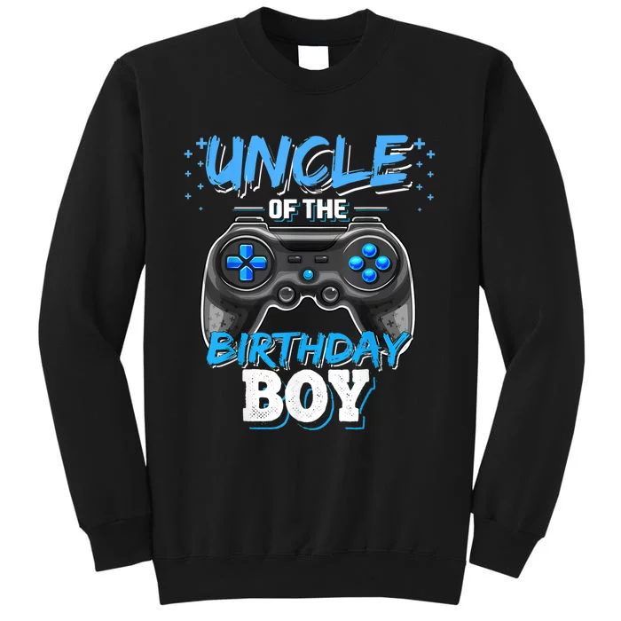 Uncle Of The Birthday Boy Matching Video Game Birthday Gift Tall Sweatshirt