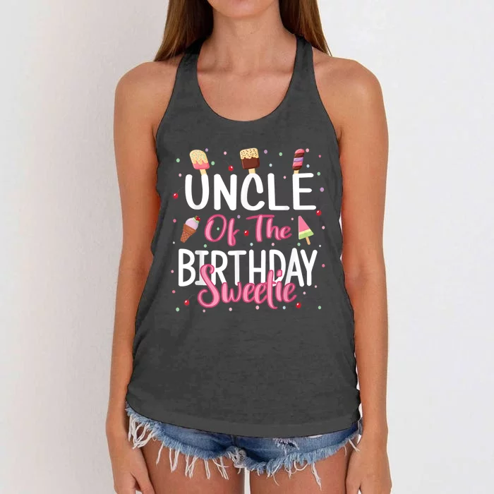 Uncle Of The Birthday Sweetie Girl Ice Cream Theme Party Women's Knotted Racerback Tank