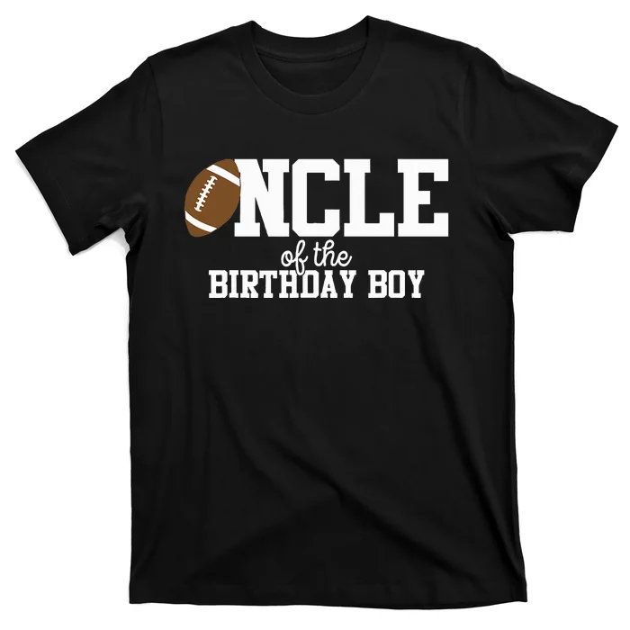 Uncle Of The Birthday Boy Football Lover First Birthday T-Shirt