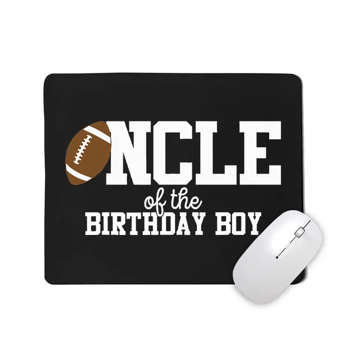 Uncle Of The Birthday Boy Football Lover First Birthday Mousepad