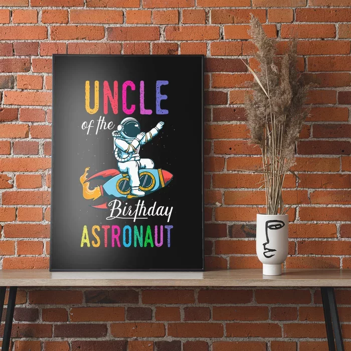 Uncle Of The Birthday Astronaut Space Bday Party Celebration Poster