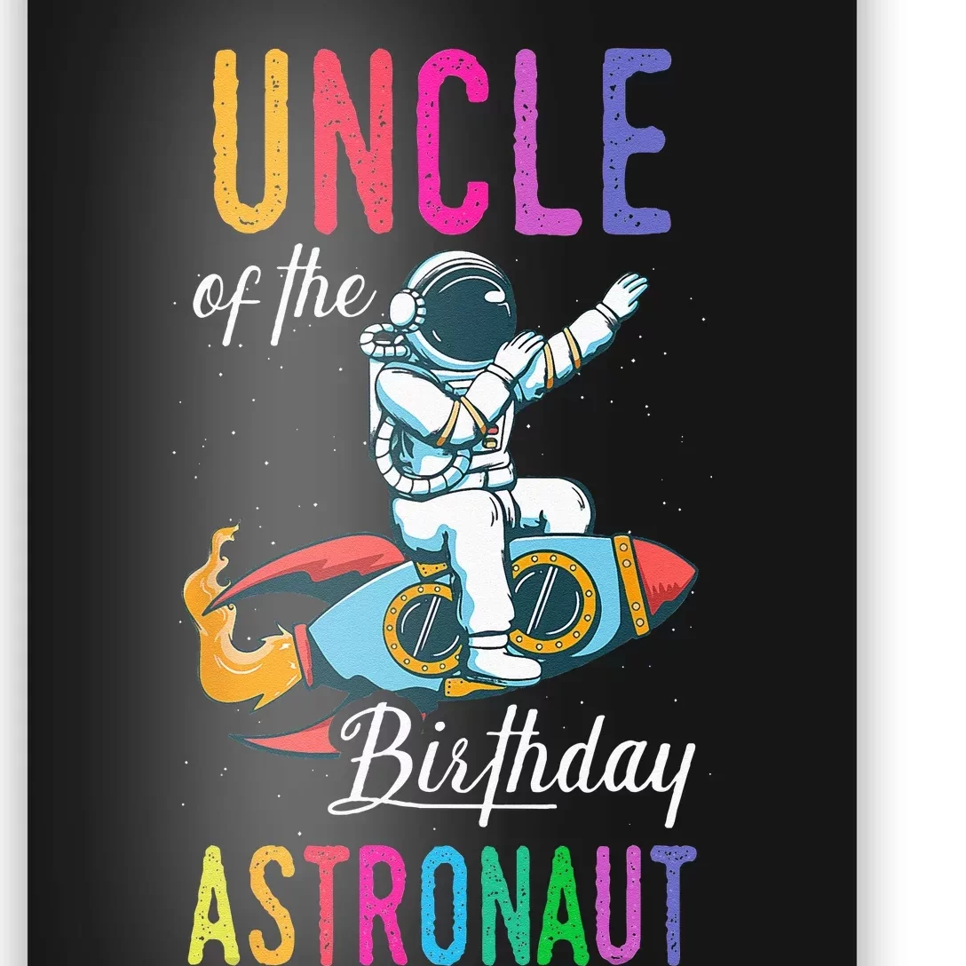 Uncle Of The Birthday Astronaut Space Bday Party Celebration Poster