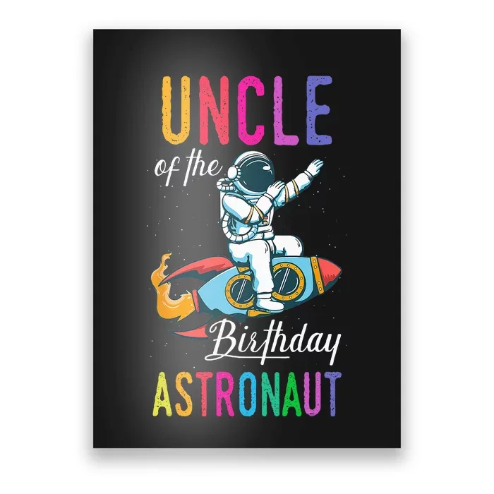 Uncle Of The Birthday Astronaut Space Bday Party Celebration Poster