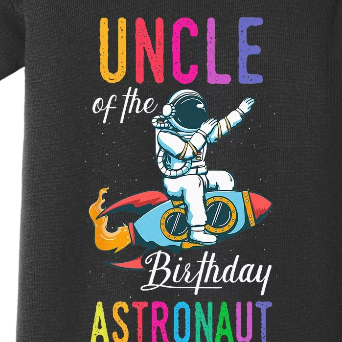 Uncle Of The Birthday Astronaut Space Bday Party Celebration Baby Bodysuit