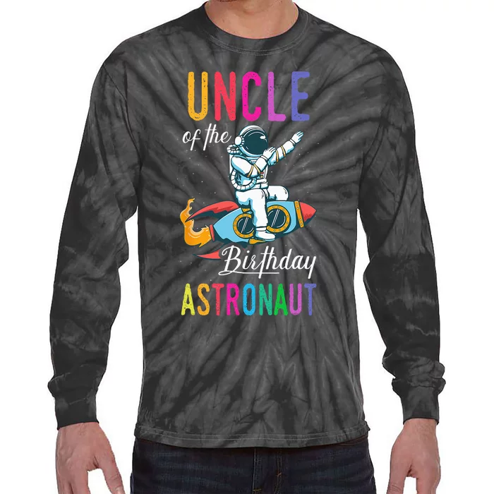 Uncle Of The Birthday Astronaut Space Bday Party Celebration Tie-Dye Long Sleeve Shirt