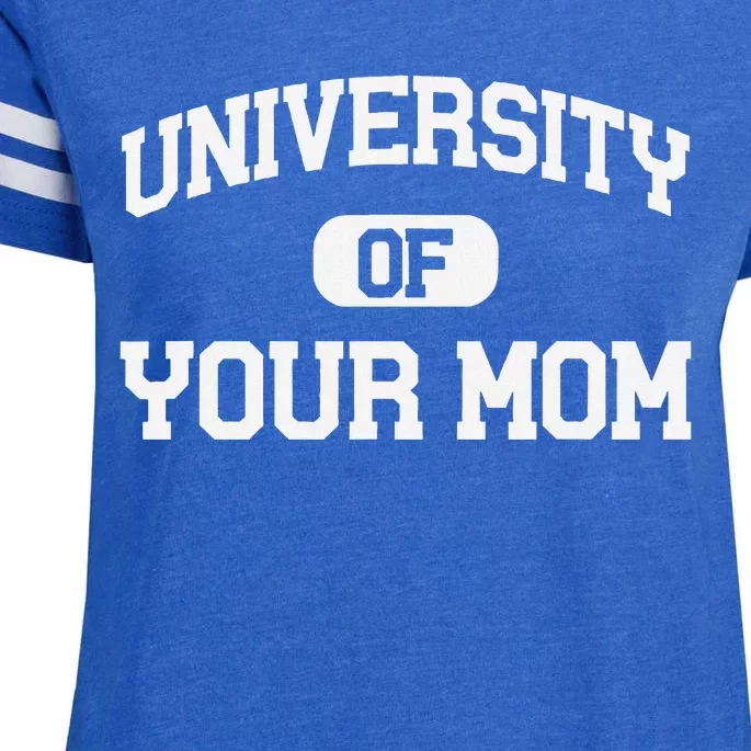 U.N.I.V.E.R.S.I.T.Y Of Your Mom Enza Ladies Jersey Football T-Shirt