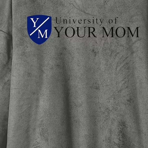 University Of Your Mom Hooded Wearable Blanket