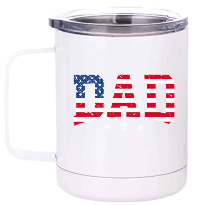 Usa Patriotic Dad Fathers Day American Flag 4th Of July Dad Funny Gift Front & Back 12oz Stainless Steel Tumbler Cup