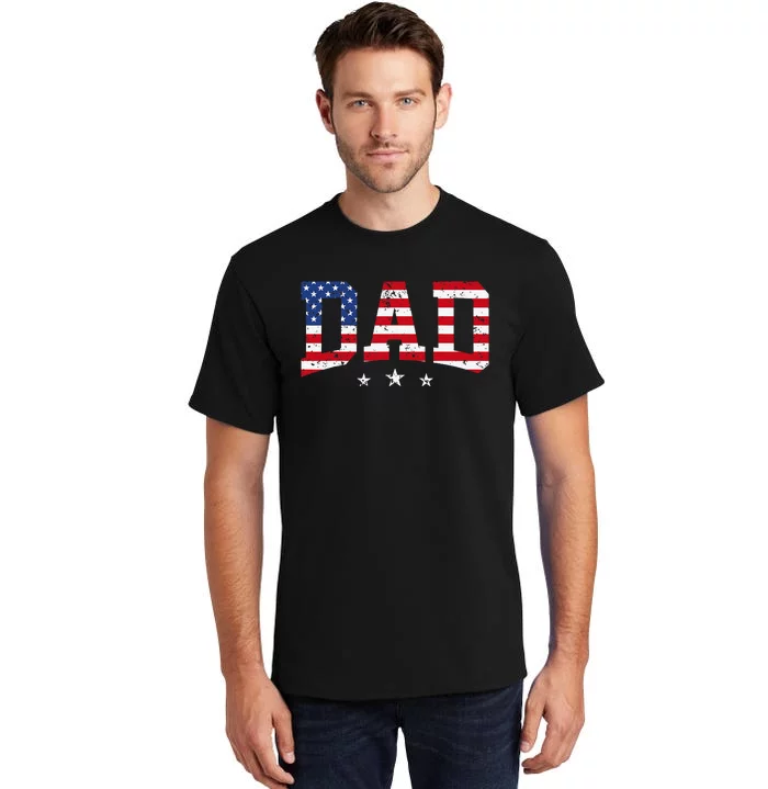 USA Patriotic Dad Father's Day American Flag 4th Of July Dad Tall T-Shirt