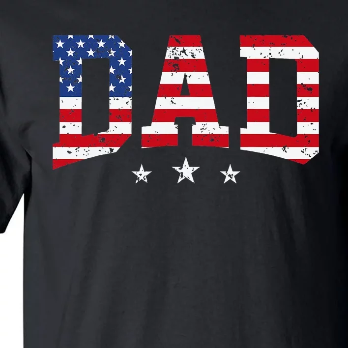 USA Patriotic Dad Father's Day American Flag 4th Of July Dad Tall T-Shirt