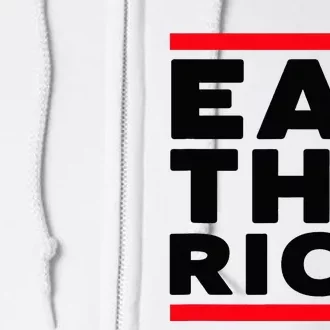 Uaw President Eat The Rich Full Zip Hoodie