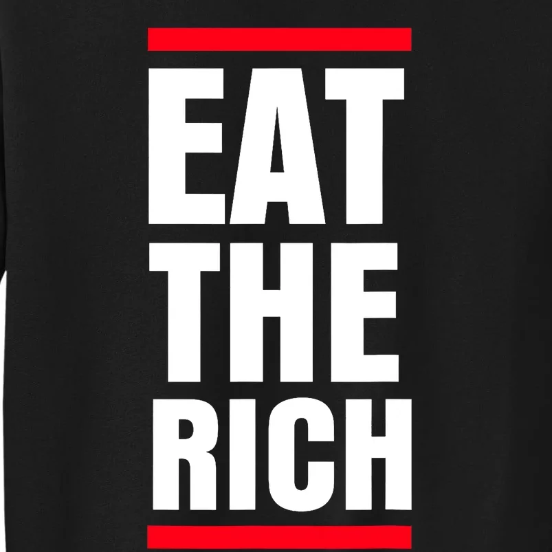 Uaw President Eat The Rich Tall Sweatshirt