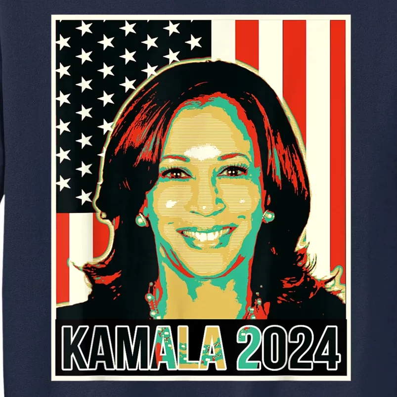 Us President Election Kamala 2024 Tall Sweatshirt