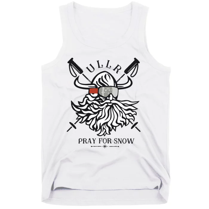 Ullr Pray For Snow Winter Is Coming Bring On The Snow Tank Top