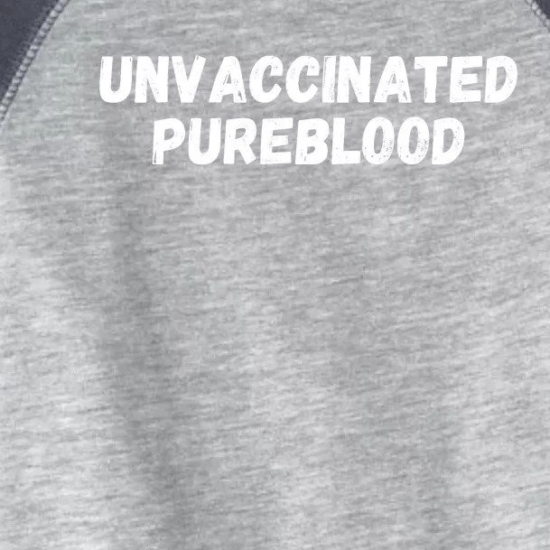 Unvaccinated Pureblood, Funny Unmask, Funny AntiVaccinated Toddler Fine Jersey T-Shirt