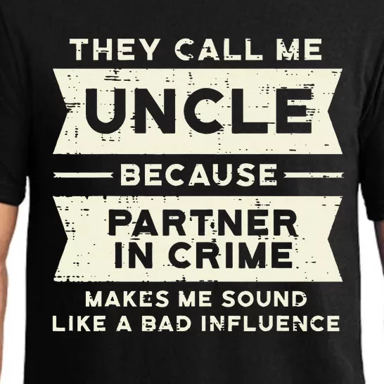 Uncle Partner In Crime Bad Influence Funny Fathers Day Men Pajama Set