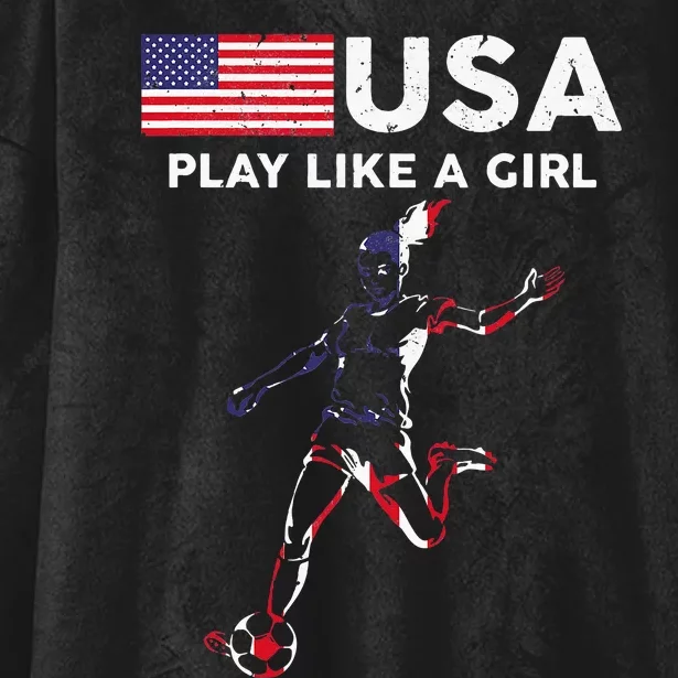 Usa Play Like A Girl Soccer Football Usa Flag Hooded Wearable Blanket