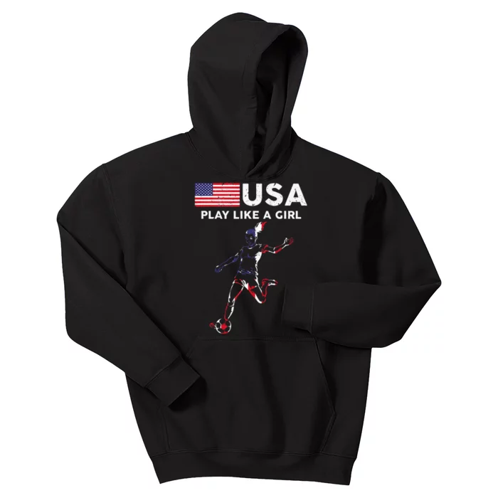 Usa Play Like A Girl Soccer Football Usa Flag Kids Hoodie