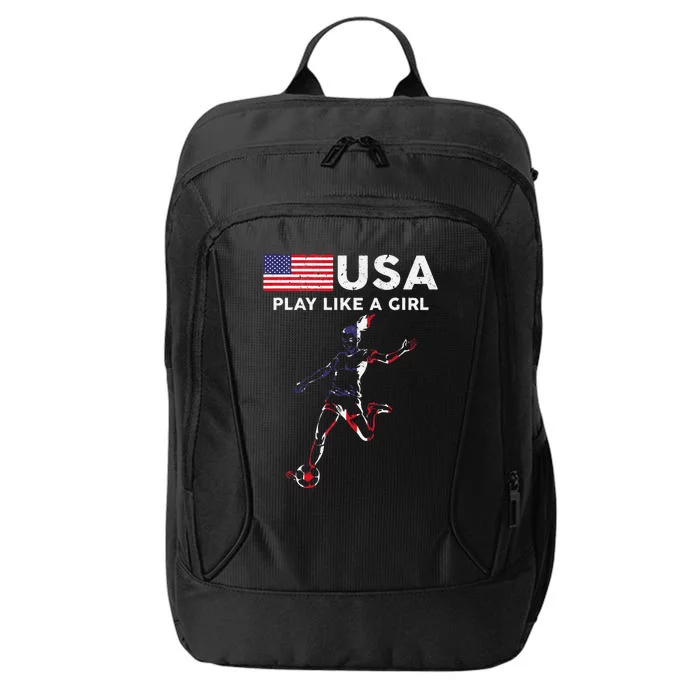 Usa Play Like A Girl Soccer Football Usa Flag City Backpack