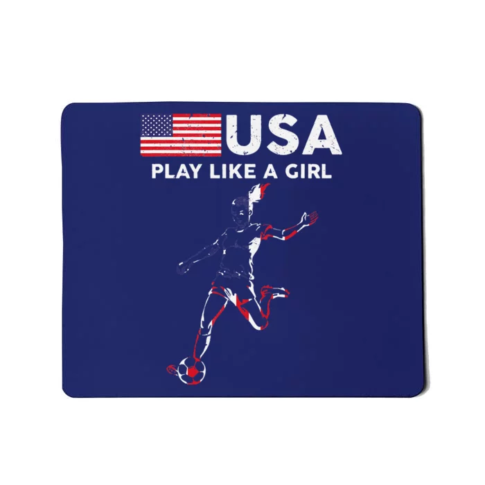 Usa Play Like A Girl Soccer Football Usa Flag Mousepad