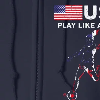 Usa Play Like A Girl Soccer Football Usa Flag Full Zip Hoodie