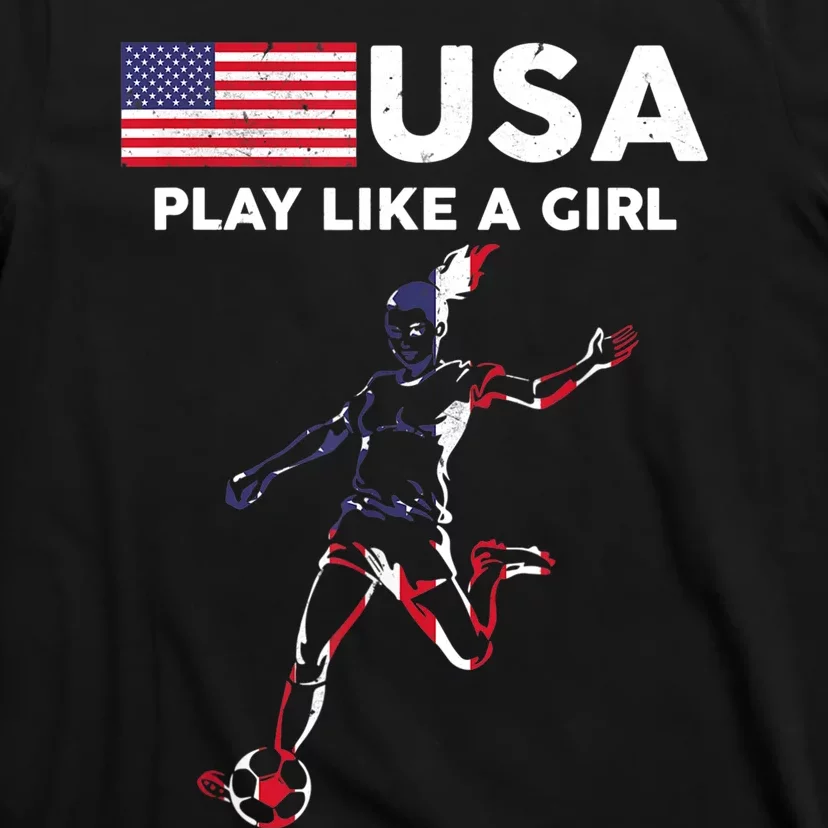 USA Play Like A Girl Soccer Football USA Flag TShirt T-Shirt