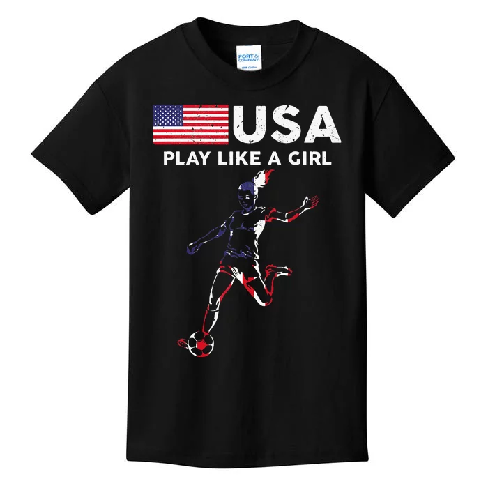 Usa Play Like A Girl Soccer Football Usa Flag Kids T-Shirt