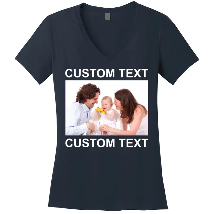 Upload Personalize Design or Photo Custom Text Women's V-Neck T-Shirt