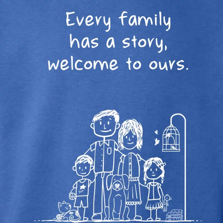 Uplifting Positive Message Every Family Has A Story Gift Toddler Hoodie