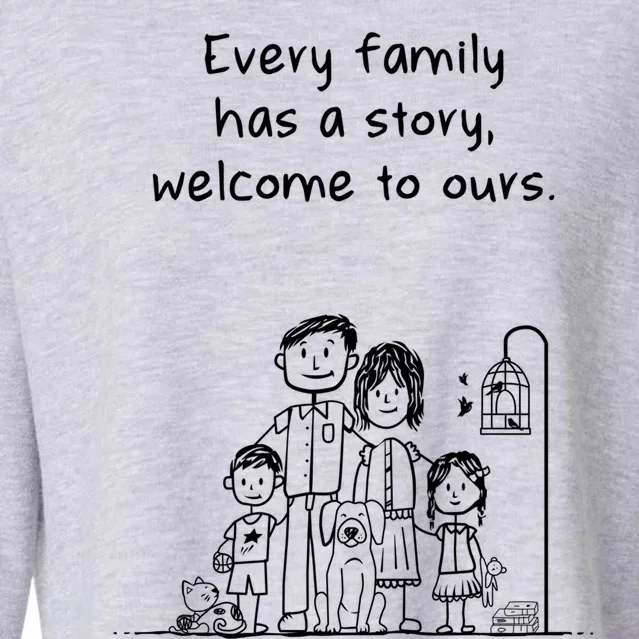 Uplifting Positive Message Every Family Has A Story Gift Cropped Pullover Crew