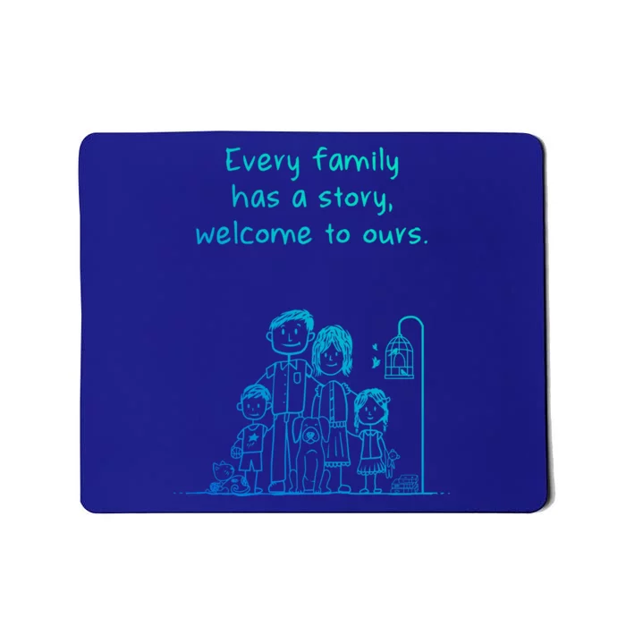 Uplifting Positive Message 'Every Family Has A Story' Gift Mousepad