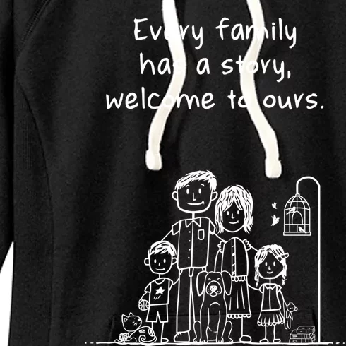 Uplifting Positive Message 'Every Family Has A Story' Gift Women's Fleece Hoodie