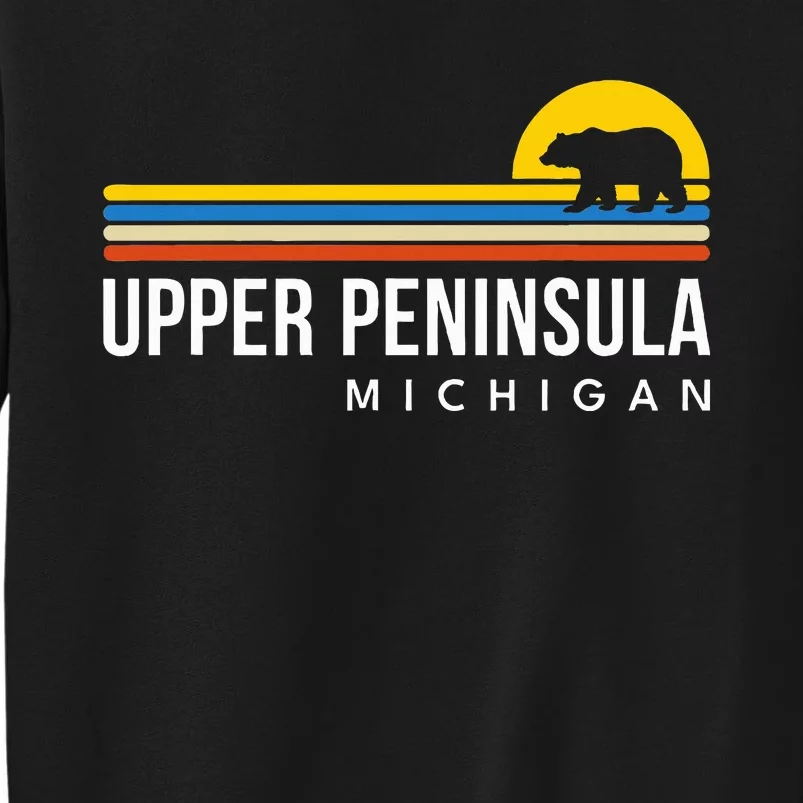 Upper Peninsula Michigan Mi Bear Tall Sweatshirt