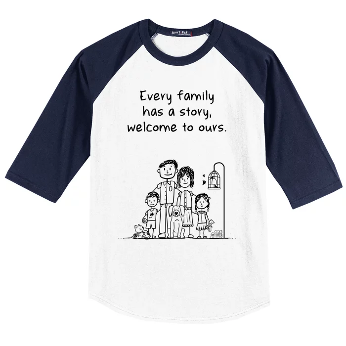 Uplifting Positive Message 'Every Family Has A Story' Cool Gift Baseball Sleeve Shirt