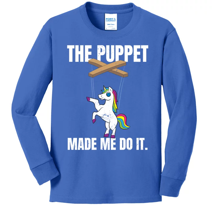 Unicorn Puppet Made Me Do It Design Ventriloquist Great Gift Kids Long Sleeve Shirt