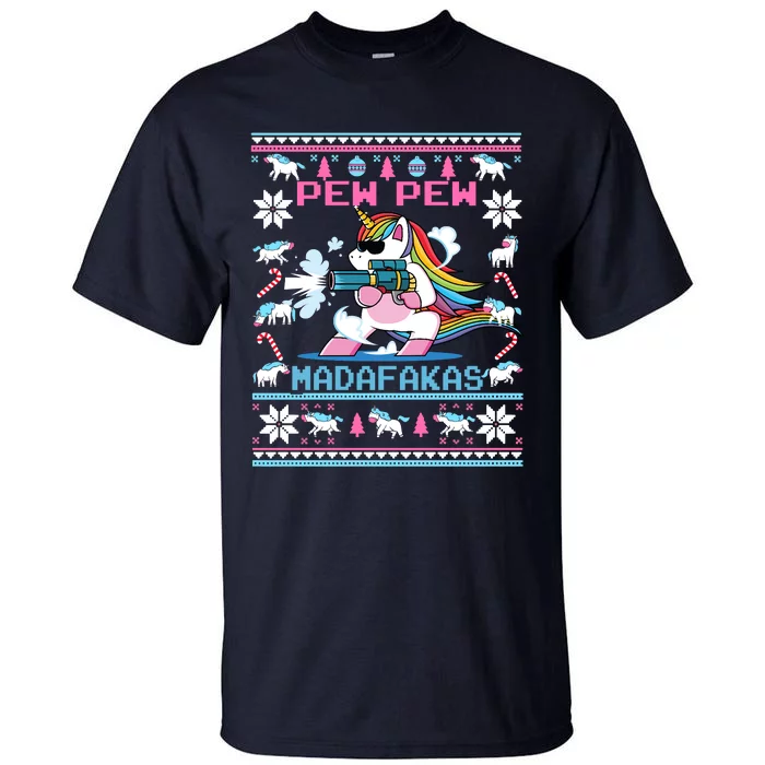 Unicorn Pew Pew Madafakas Ugly Christmas Sweater Tall T-Shirt